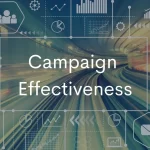 A Critical Analysis of the Impact of Evaluation on Campaign Effectiveness